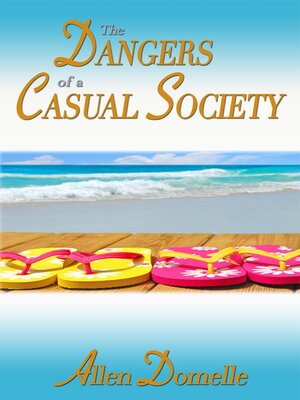 cover image of The Dangers of a Casual Society